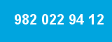 982 022 94 12